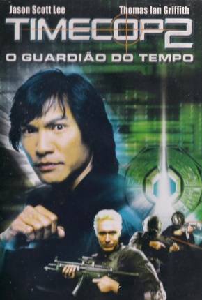 Filme Timecop 2: O Guardião do Tempo (Tetra Áudio)