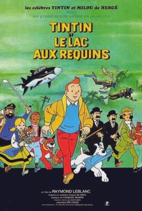 Filme Tintim e o Lago dos Tubarões / Tintin et le lac aux requins