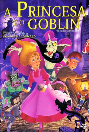 Filme A Princesa e o Duende / The Princess and the Goblin