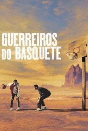 Filme Guerreiros do Basquete