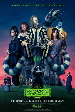 Filme Os Fantasmas Ainda se Divertem - Beetlejuice Beetlejuice - CAM