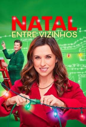 Filme Natal entre Vizinhos - Haul Out the Holly