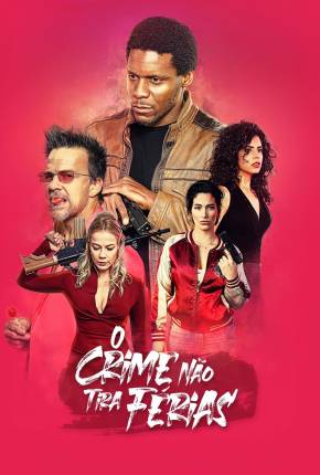 Filme O Crime Não Tira Férias