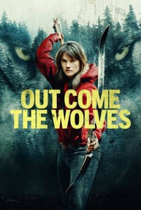 Filme Out Come the Wolves - Legendado e Dublado