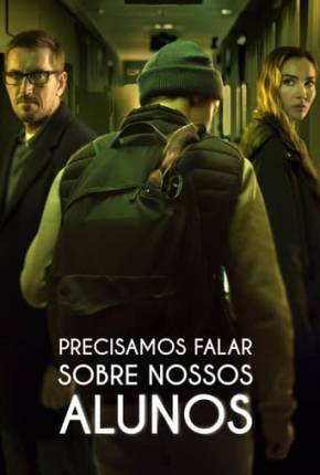 Filme Precisamos Falar Sobre Nossos Alunos