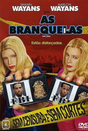 Filme As Branquelas / White Chicks