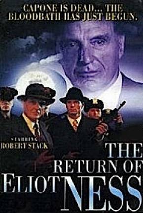 Filme Eliot Ness - O Retorno do Intocável / The Return of Eliot Ness - Legendado