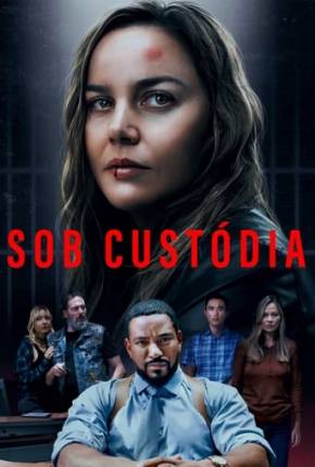 Filme Sob Custódia - Detained