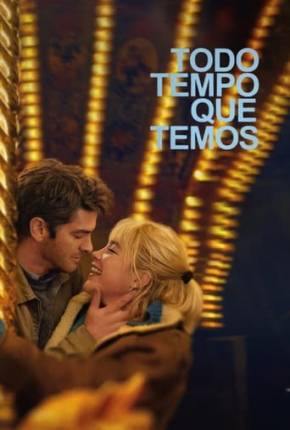 Filme Todo Tempo Que Temos - CAM