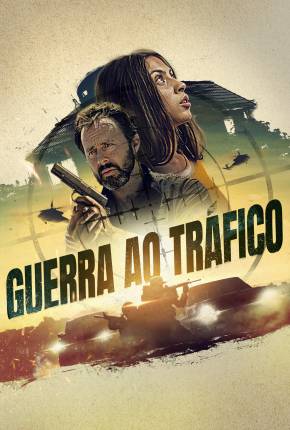 Filme Guerra ao Tráfico