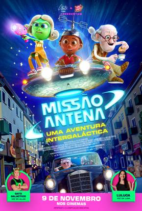 Filme Missão Antena - Uma Aventura Intergaláctica