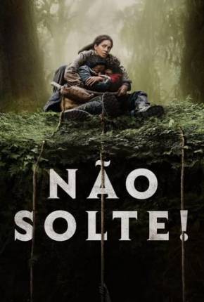 Filme Não Solte!