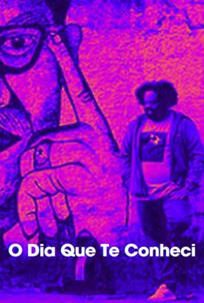 Filme O Dia que te Conheci