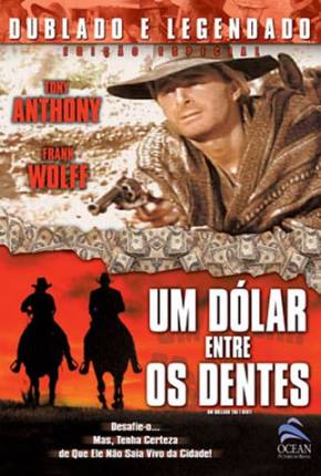 Filme Um Dólar entre os Dentes / Un dollaro tra i denti