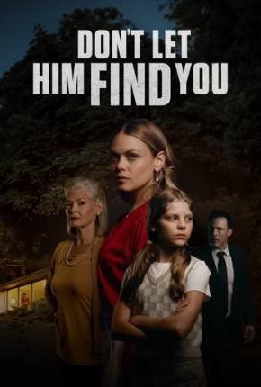 Filme Dont Let Him Find You - Legendado e Dublado