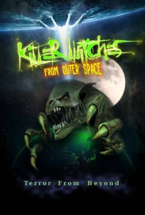 Filme Killer Witches from Outer Space - Legendado e Dublado